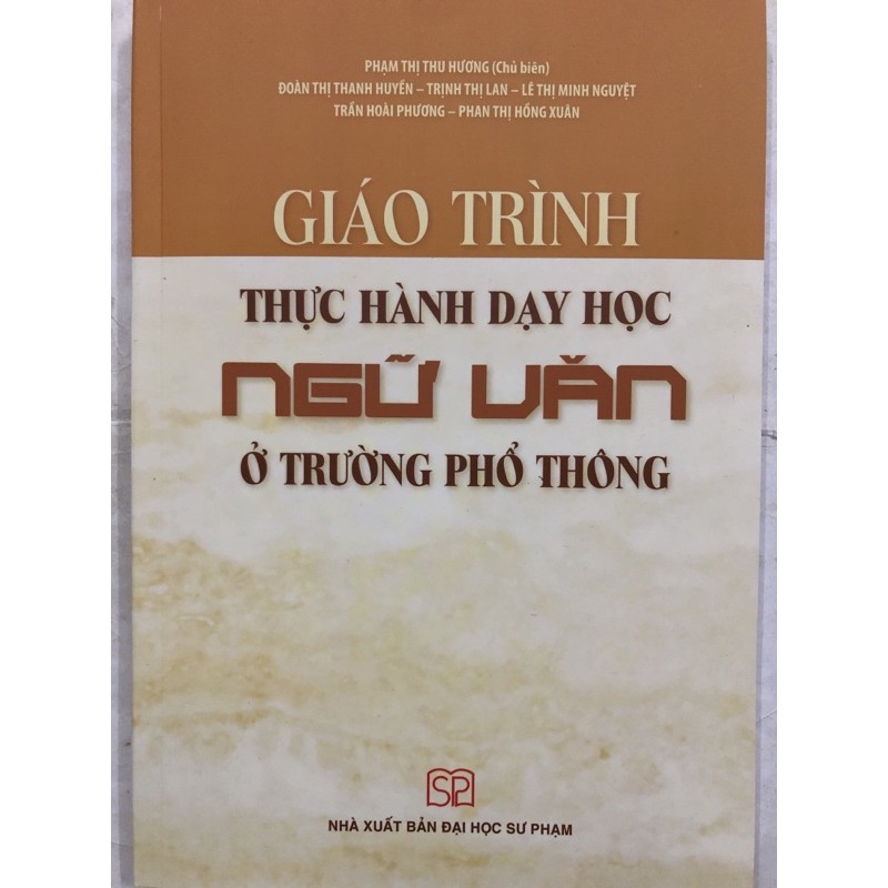 Sách - Giáo trình Thực hành dạy học Ngữ Văn ở trường phổ thông