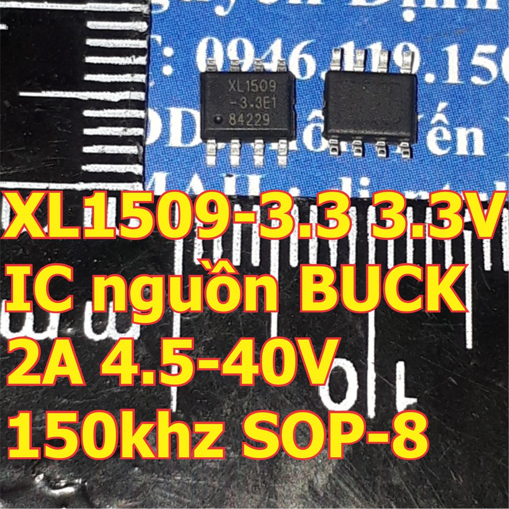 5 con XL1509-3.3E1 XL1509 3.3V IC nguồn xung DC to DC BUCK giảm áp 2A 4.5-40V 150khz SOP-8 kde6347