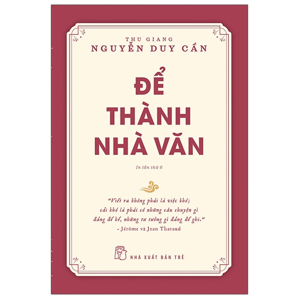 Sách Để Thành Nhà Văn (Tái Bản 2021)