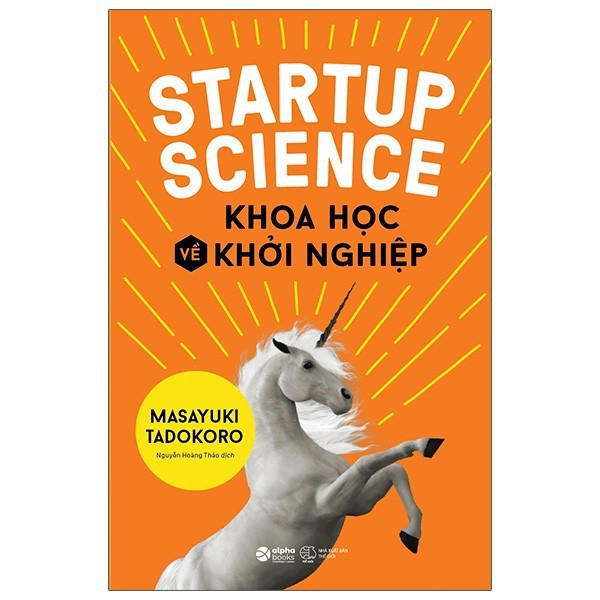 Sách - Startup Science - Khoa Học Về Khởi Nghiệp [AlphaBooks]