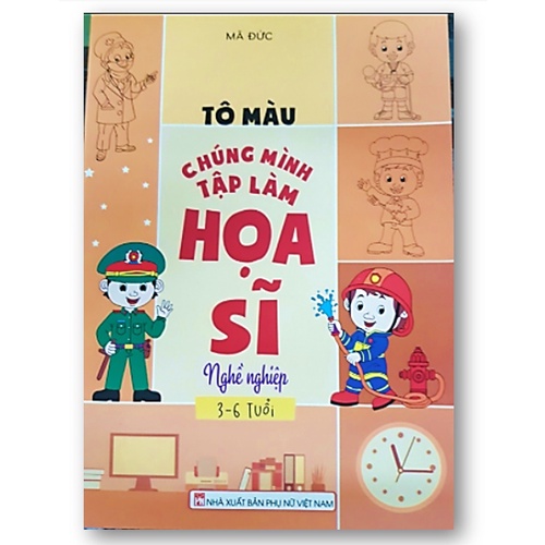 Sách - Tô màu chúng mình tập làm họa sĩ - Nghề nghiệp