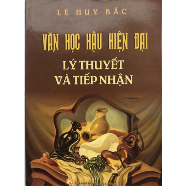 Sách - Văn học hậu hiện đại Lý thuyết và tiếp nhận