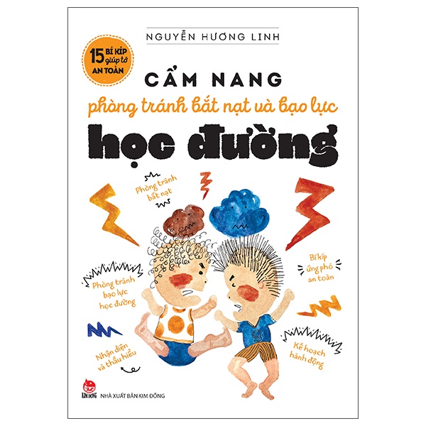 Sách 15 Bí Kíp Giúp Tớ An Toàn - Cẩm Nang Phòng Tránh Bắt Nạt Và Bạo Lực Học Đường