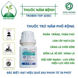 Thuốc bệnh Trobin TOP 325SC chai 15ml Đặc trị nấm bệnh, dưỡng cây tương tự Amistar Top