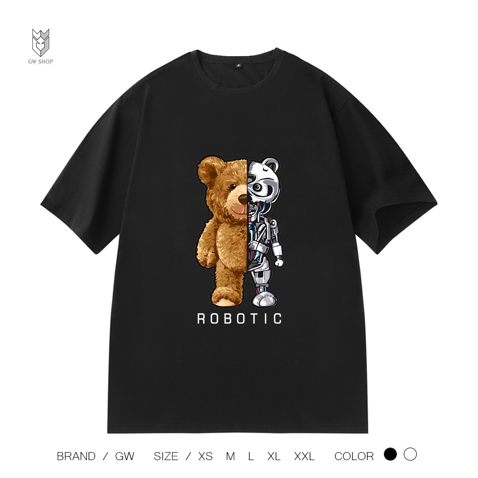 Áo Thun nam nữ ngắn tay in Gấu Robot , áo phông cotton nam nữ tay lỡ đen trắng - GW Shop