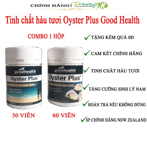 Tinh chất hàu tươi Oyster Plus Good Health tăng cường sinh lý nam giới [HÀU LÙN] (30 - 60 viên/lọ)