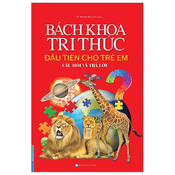 Sách - Bách khoa tri thức đầu tiên cho trẻ em - Câu hỏi và trả lời (bìa cứng)