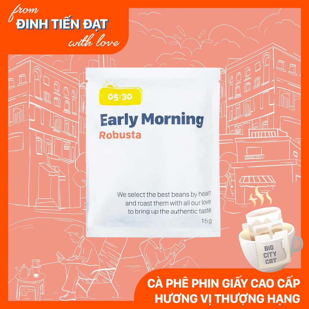 Coffee phin giấy robusta nguyên chất rang xay EARLY MORNING, cà phê phin túi lọc 15g