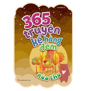 Sách: 365 Truyện Kể Hằng Đêm - Mùa Thu (TB)