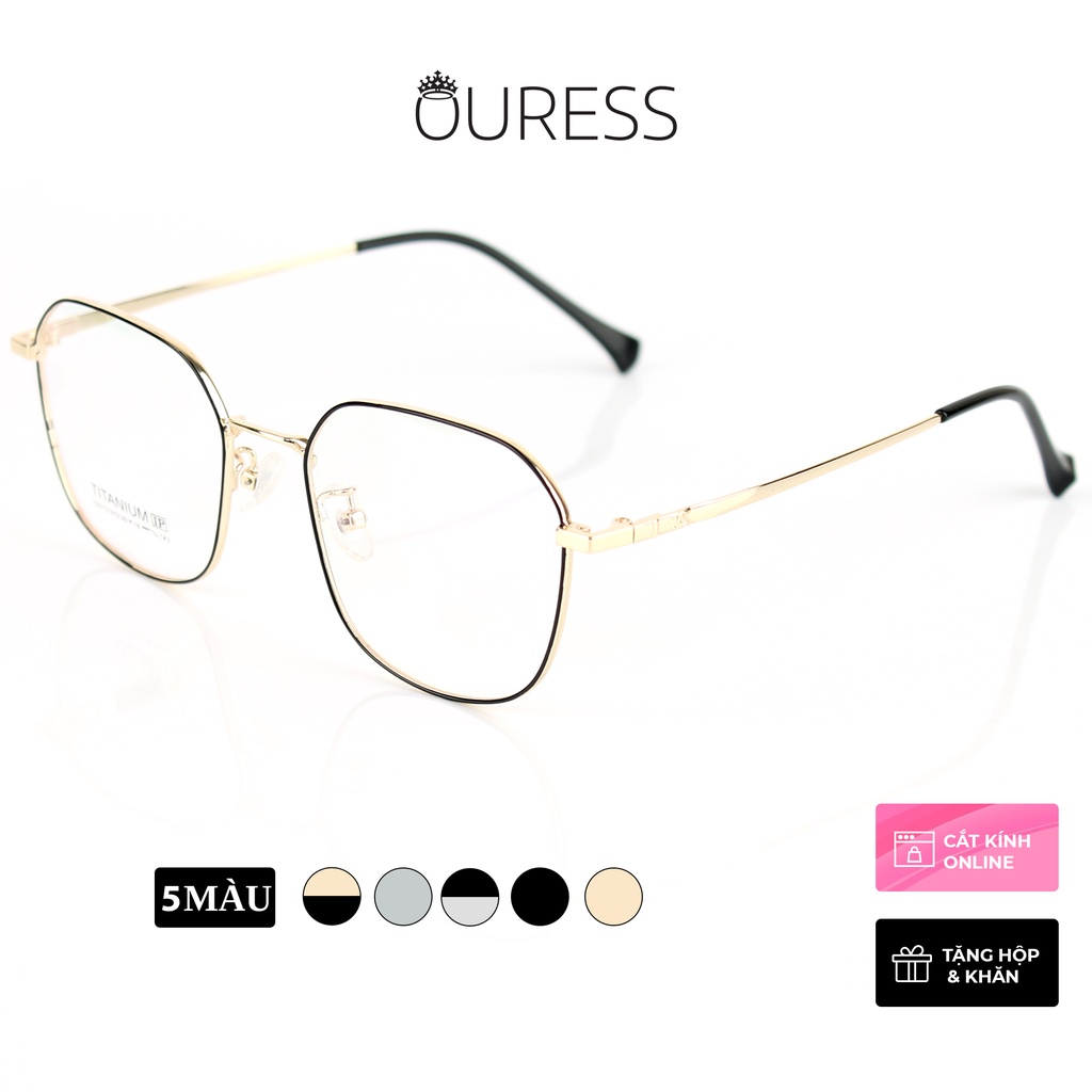 Gọng kính titanium 5201318 thời trang cao cấp nam nữ siêu nhẹ siêu bền OURESS