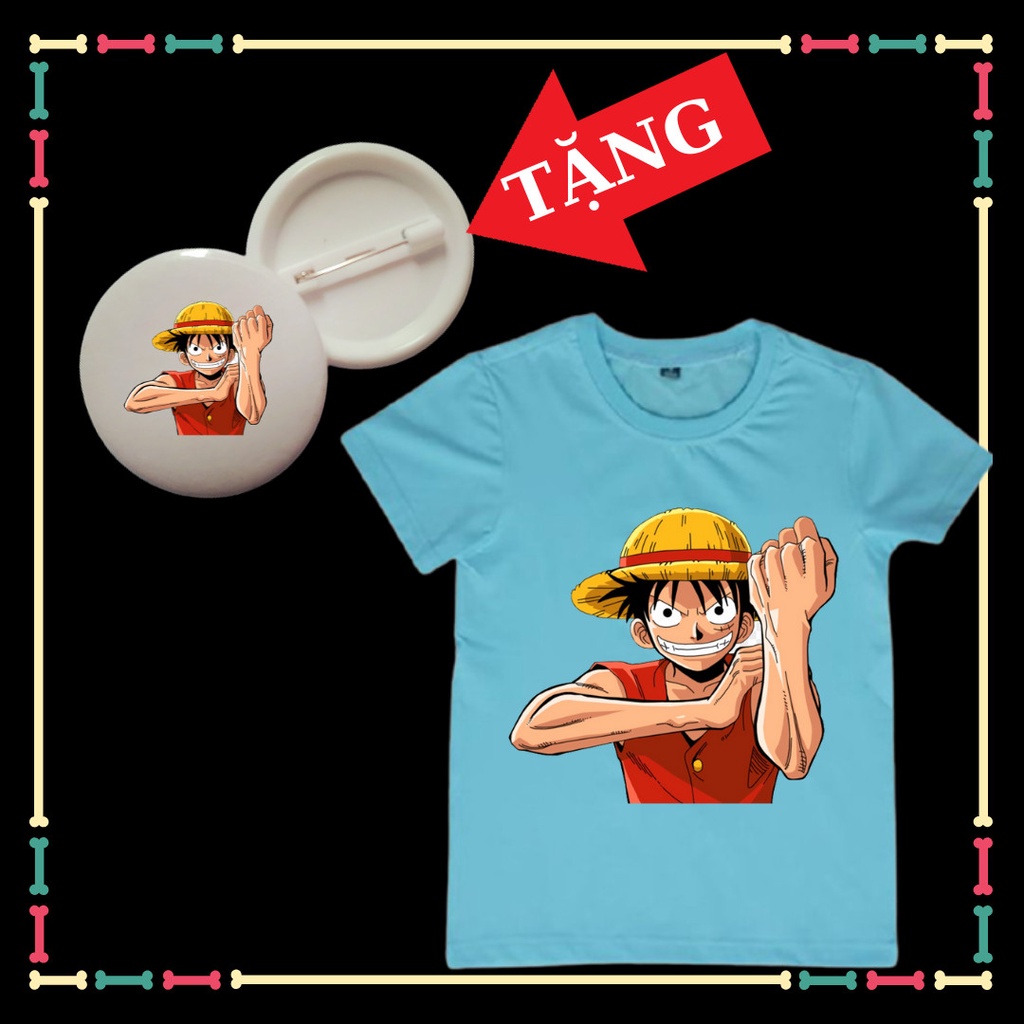 Áo thun One Piece Luffy cute form áo rộng thoải mái đủ size áo từ 10kg đến 90kg Tặng HUY HIỆU One Piece Luffy