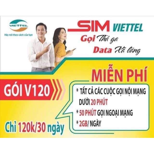 Sim 4G Viettel V120 gói 2GB/ngày (60Gb/tháng) + 100 Phút gọi ngoại mạng