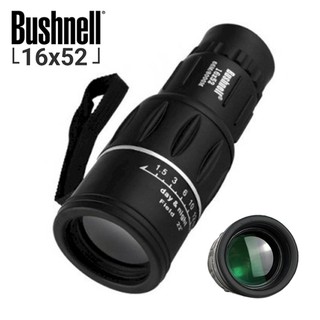 [XẢ HÀNG TẾT][GIÁ TỐT NHẤT] ỐNG NHÒM BUSHNELL MONOCULAR MỘT MẮT 16x52