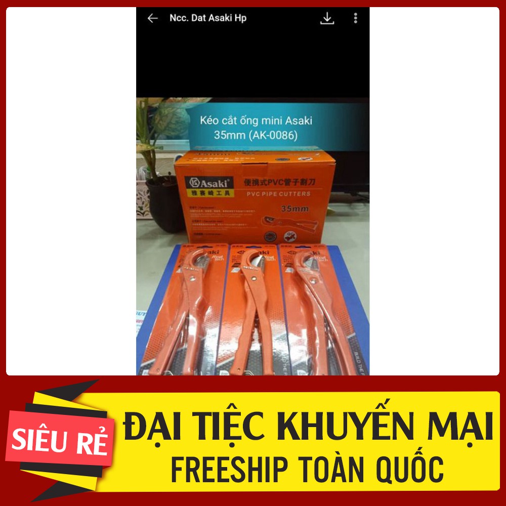 [  HÀNG CHẤT LƯỢNG _ GIÁ SIÊU RẺ ] Kéo cắt ống nhựa PVC, PPR, PE đa dạng, hạng nặng Asaki 35mm, 42mm, 63mm(CHO KHÁCH XEM