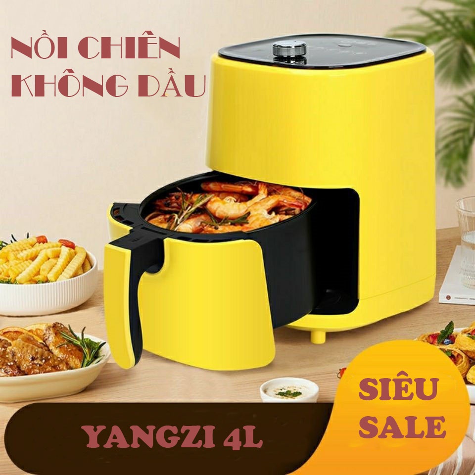 NỒI CHIÊN KHÔNG DẦU YANGZI 4 LÍT CÔNG SUẤT 1200W - Nồi chiên không dầu điện tử YANGZI AIR FRYER