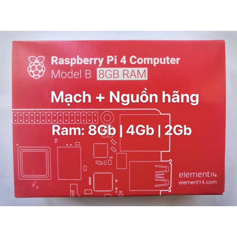 Raspberry Pi 4 B + Nguồn, Ram 8Gb/4Gb/2Gb, Made in UK, phiên bản mới nhất