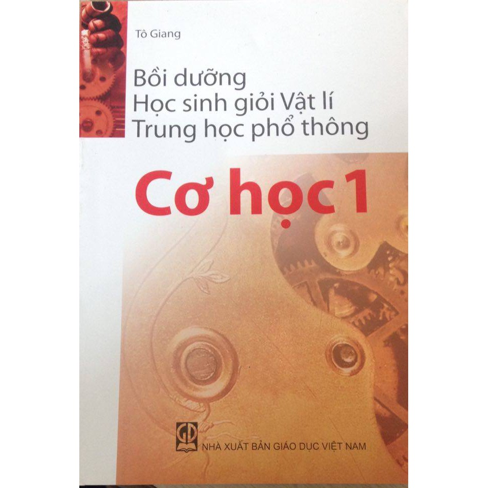 Sách Bồi Dưỡng Học Sinh Giỏi Vật Lí Thpt: Cơ Học 1