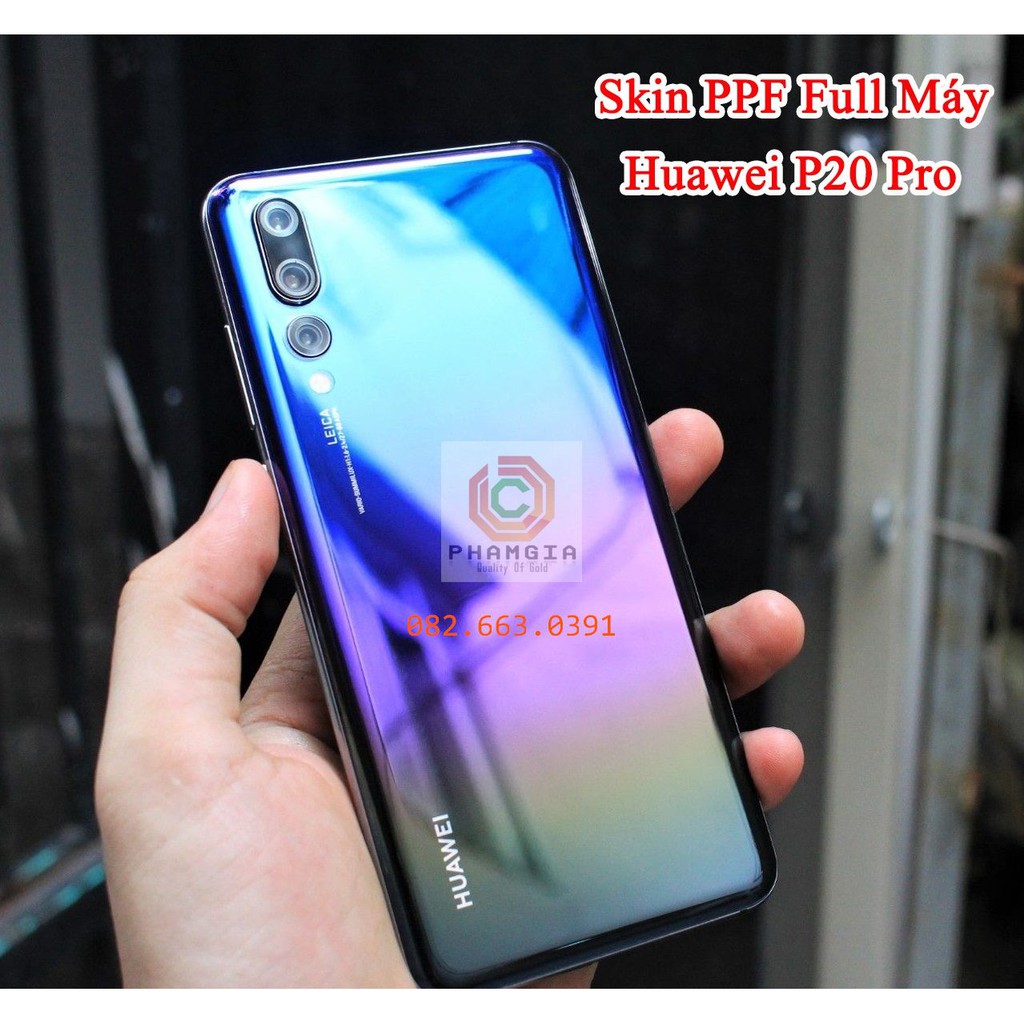 Dán PPF bóng, nhám cho Huawei P20 pro màn hình, mặt lưng, full lưng viền siêu bảo vệ