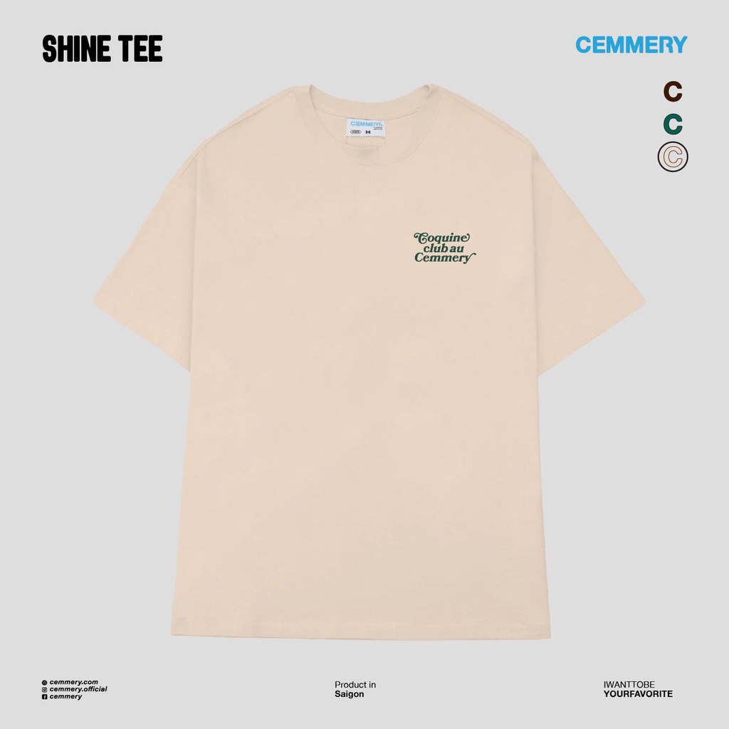 Áo Thun LocalBrand Cemmery &quot;SHINE TEE&quot; # 3 Color