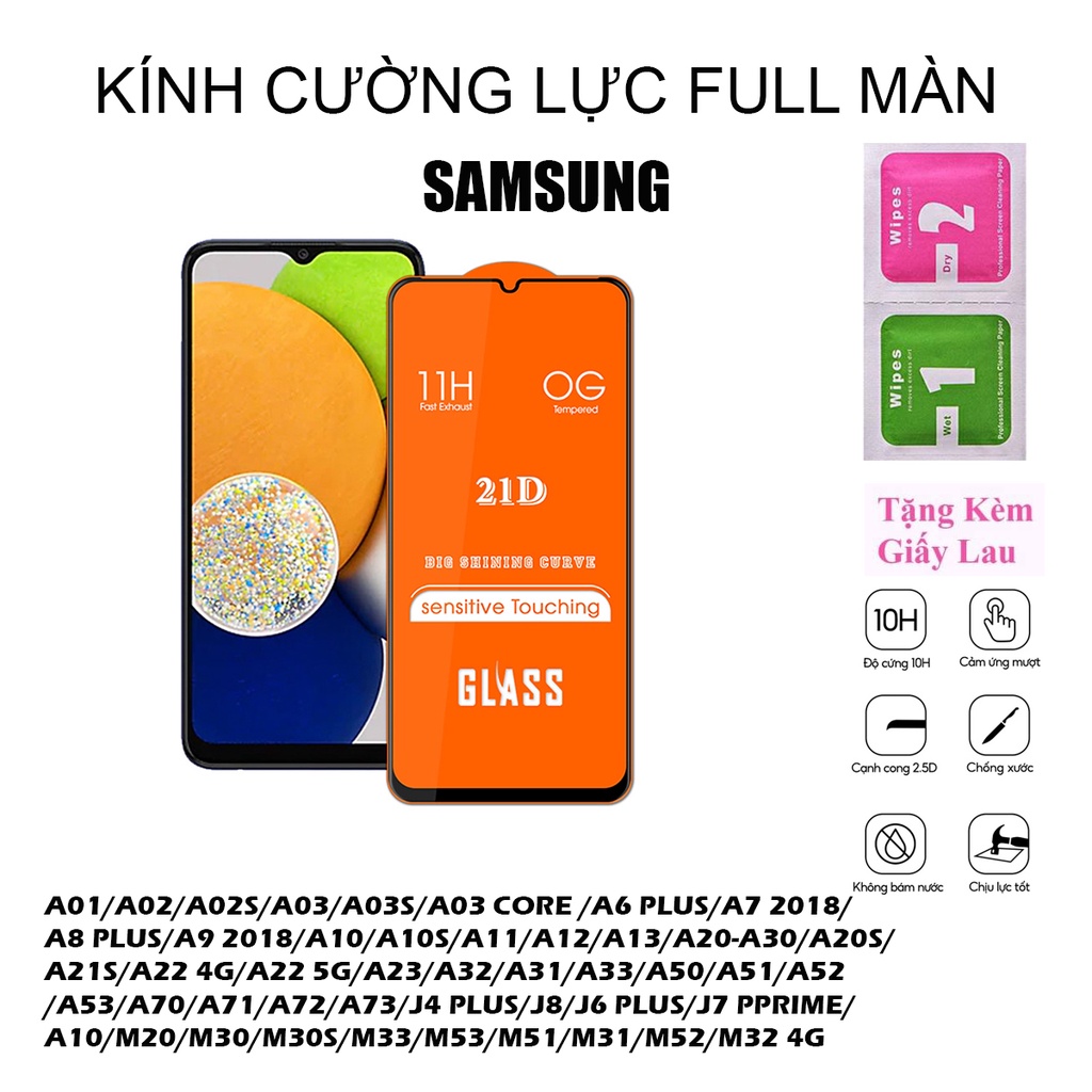 Kính cường lực full Samsung A01/A02/A02S/A03/A03S/A03 CORE /A6 PLUS/A7 2018/A8 PLUS/A9 2018/A10/A10S/A11/A12/A13/A20