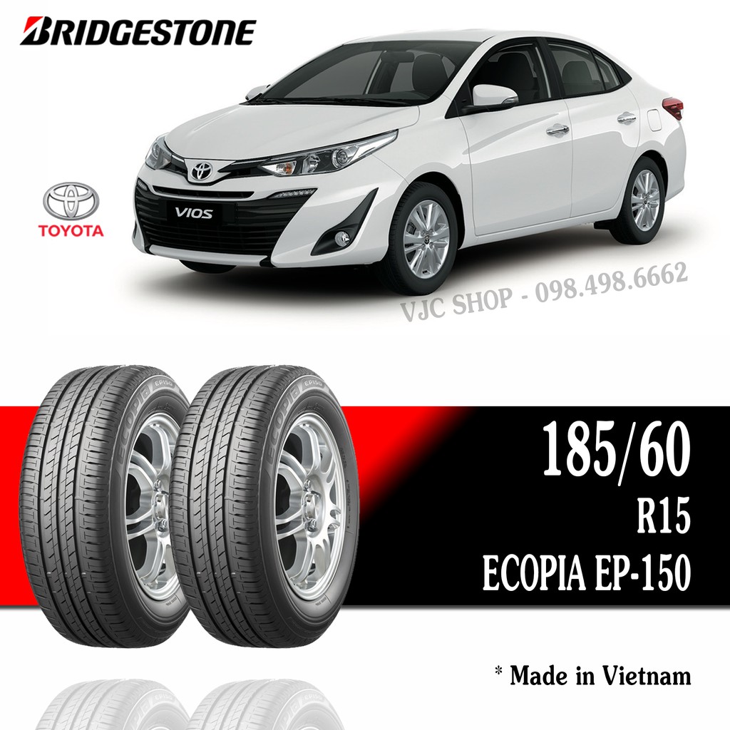 Cặp Lốp Xe Ô Tô Toyota Vios - Bridgestone 185/60R15 (Số lượng: 2 lốp) - Miễn phí lắp đặt + Cân bằng động