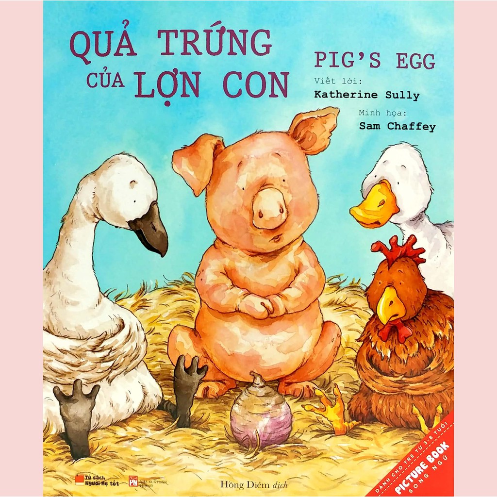 Sách Picture Song ngữ - Quả trứng của lợn con