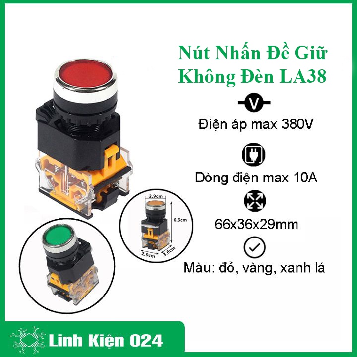 Nút Nhấn Đề Giữ Không Đèn LA38-380V 10A 2 Tiếp Điểm Thường Đóng