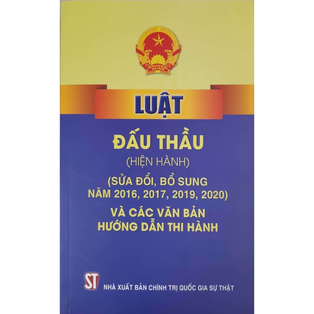 Sách - Luật đấu thầu (hiện hành) (sửa đổi, bổ sung năm 2016, 2017, 2019, 2020) và các văn bản hướng dẫn thi hành