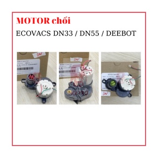Động cơ chổi Robot hút bụi DN33 , DN55 - ECOVACS DEEBOT - Linh kiện Robot hút bụi