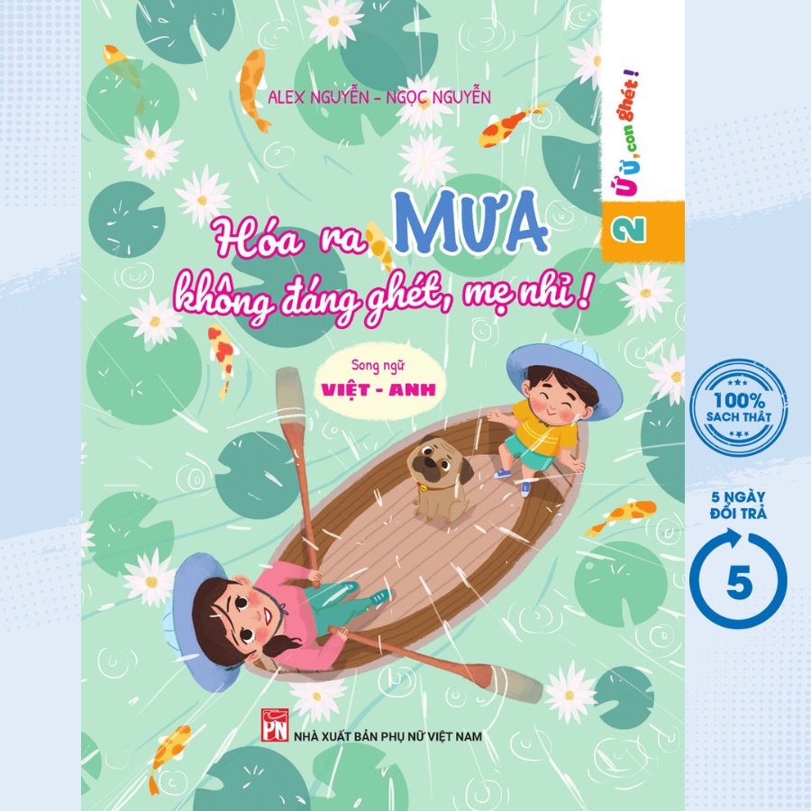 Sách Thiếu Nhi - Ứ Ừ Con Ghét: Hóa Ra Mưa Không Đáng Ghét, Mẹ Nhỉ! (Song Ngữ Việt - Anh) - PNU