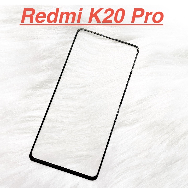 ✅ Mặt Kính Màn Hình Xiaomi Redmi K20 Pro Dành Để Thay Thế Màn Hình, Ép Kính Cảm Ứng Linh Kiện Thay Thế