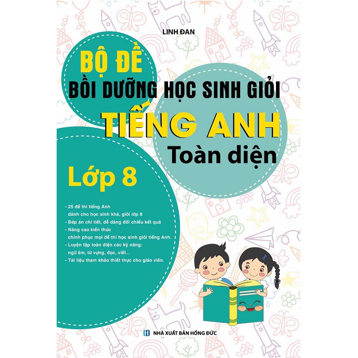 Sách Tham Khảo - Bộ Đề Bồi Dưỡng Học Sinh Giỏi Tiếng Anh Toàn Diện Lớp 8 (Linh Đan)