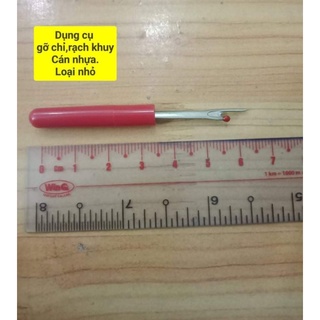 Cây gỡ chỉ ,rạch khuy cán nhựa ..