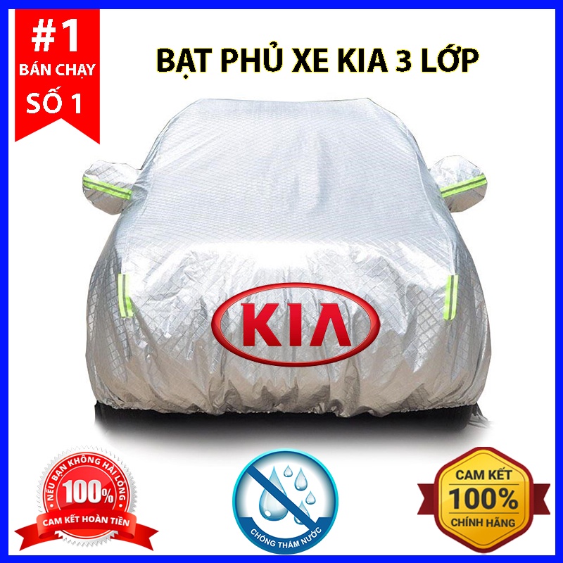 Bạt Phủ Ô Tô - Bạt Phủ Xe Ô Tô Kia Morning, Soluto, Cerato, Seltos, K3, Rondo, Optima, Sorento, Sedona 3 Lớp Cao Cấp