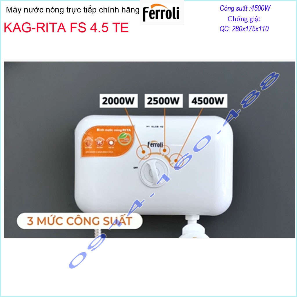 Máy nước nóng Ferroli rita KAG-RITA FS4.5TE, Best sales máy nước nóng trực tiếp chống giật sử dụng tốt hiệu suất tốt