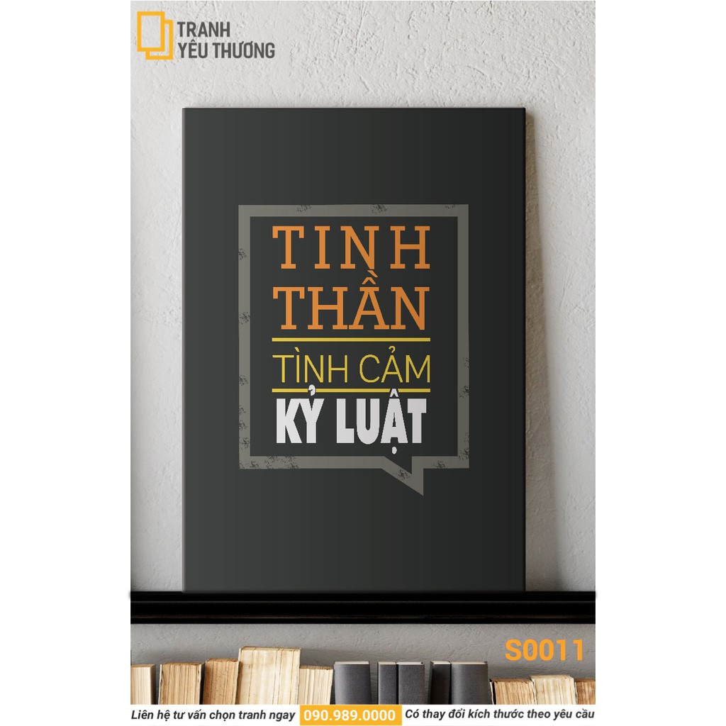 Tranh Văn Phòng tạo động lực - TINH THẦN TÌNH CẢM KỈ LUẬT - Canvas treo tường trang trí