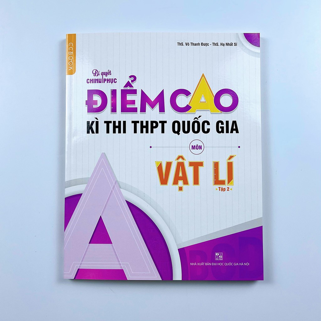 Combo Sách Bí quyết chinh phục điểm cao kì thi THPT Quốc gia môn Vật lí Tập 1,2