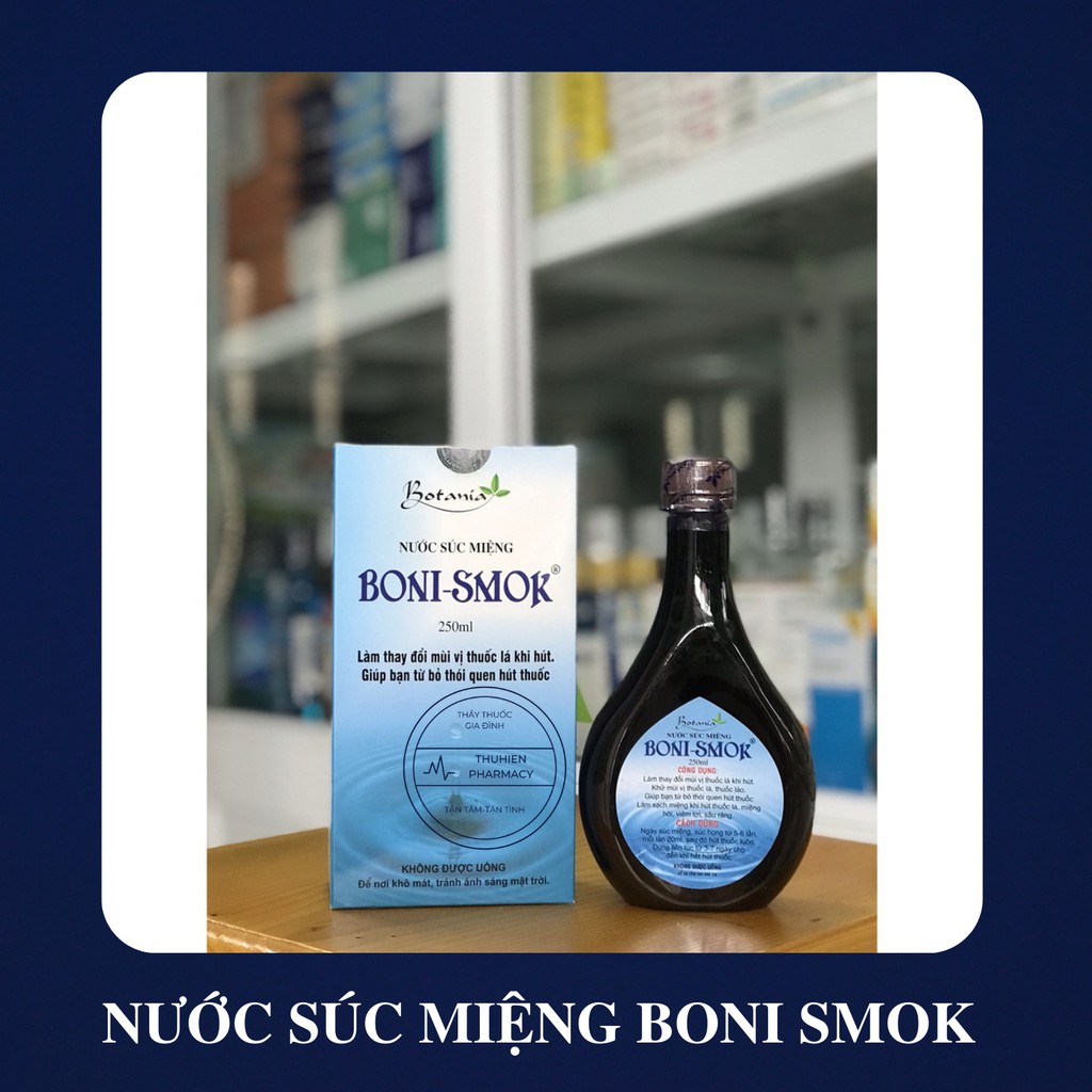 Nước súc miệng BONI-SMOK Làm thay đổi mùi vị khi hút thuốc, giúp bạn từ bỏ thói quen hút thuốc