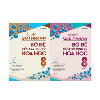 Sách Combo 2 cuốn Luyện giải nhanh bộ đề kiểm tra định kỳ hóa học 8 tập 1+2