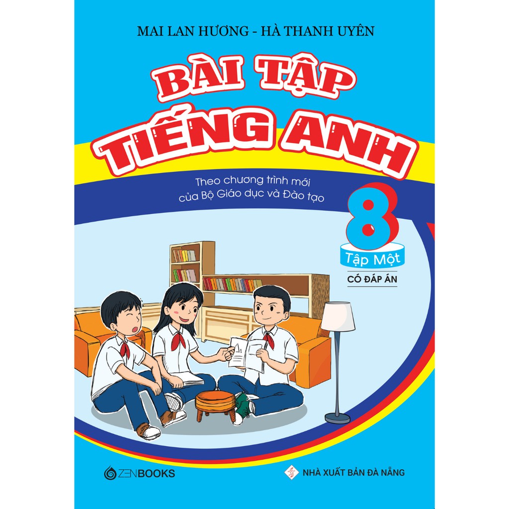 SÁCH - Bài Tập Tiếng Anh 8 Tập 1 (Có đáp án - CT mới của Bộ GD&amp;ĐT) Mai Lan Hương