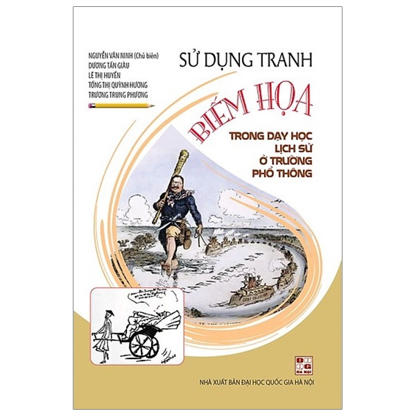Sách - Sử Dụng Tranh Biếm Họa Trong Dạy Học Lịch Sử Ở Trường THPT