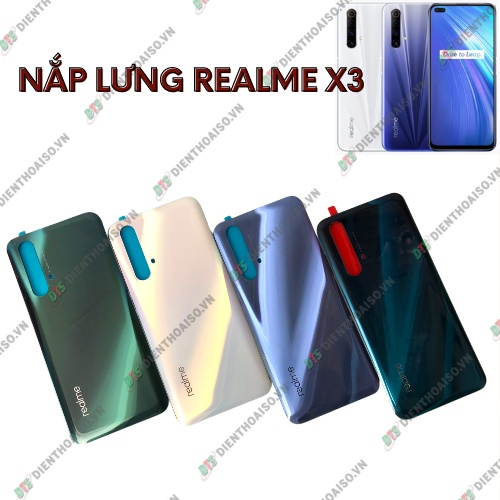 Nắp lưng realme x3 đủ màu