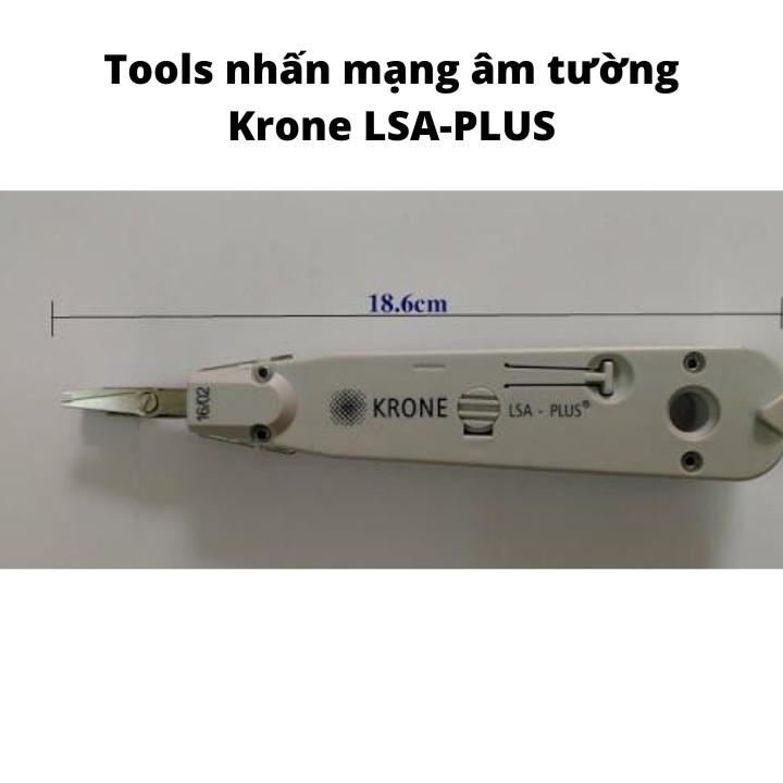 Tool Phiến Nhấn Mạng Krone LSA-Plus Giá Siêu Rẻ - Krone LSA-Plus