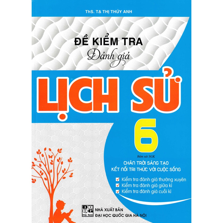 Sách - Combo Đề Kiểm Tra Đánh Giá: Giáo Dục Công Dân + Lịch Sử + Địa Lí Lớp 6 (Bám Sát Chân Trời Và Kết Nối - 3 Cuốn)