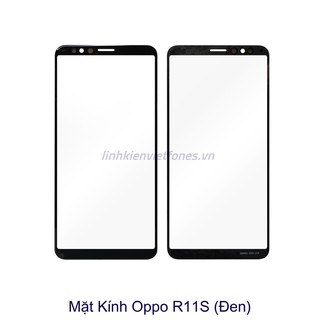 Mặt kính Oppo R11S Zin Hãng