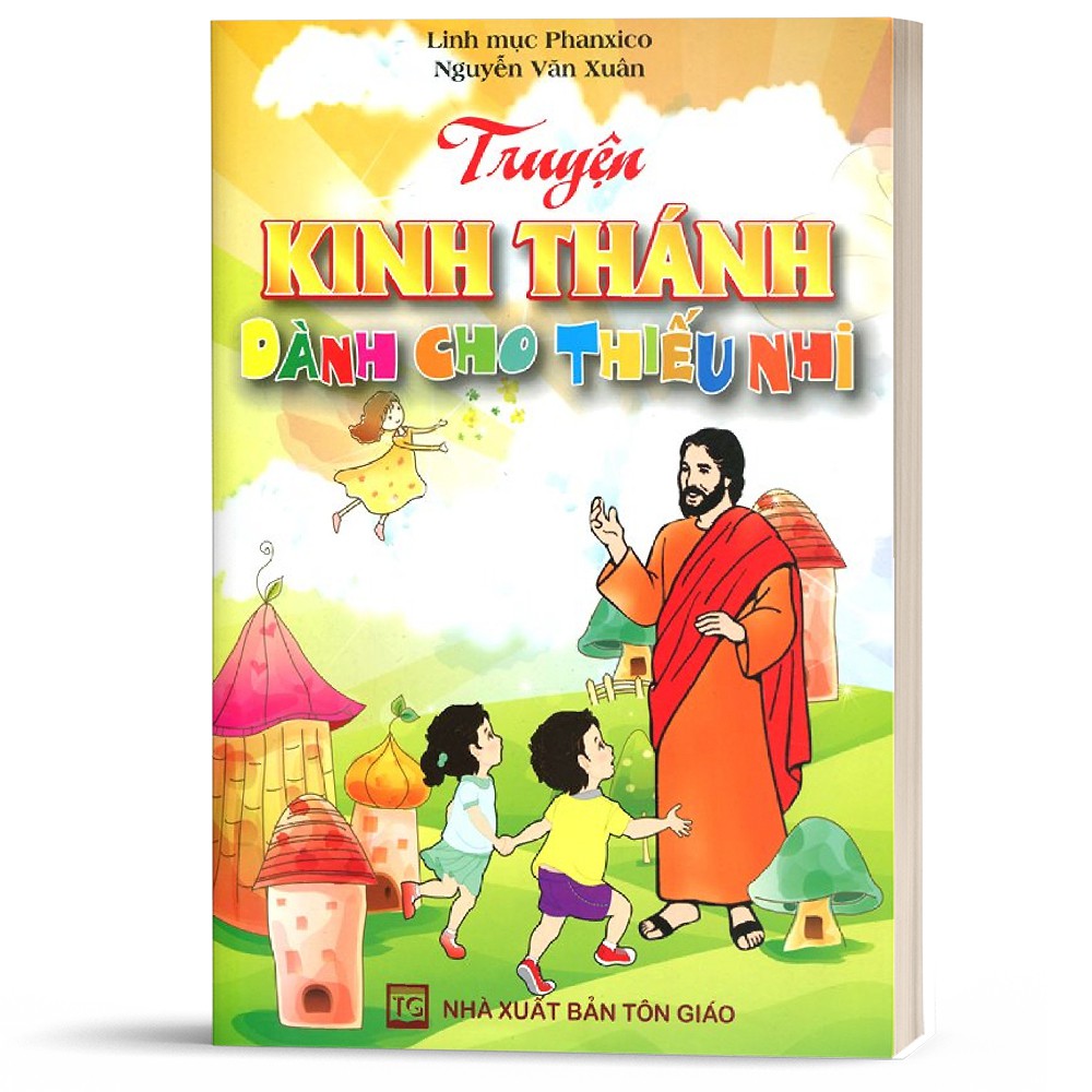 Sách - Truyện Kinh Thánh Dành Cho Thiếu Nhi - Của Linh Mục Phanxico Nguyễn Văn Xuân