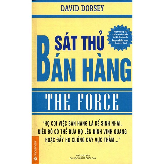 Sách - Sát thủ Bán Hàng - The force Cuốn sách marketing & bán hàng đỉnh cao - David Dorskey