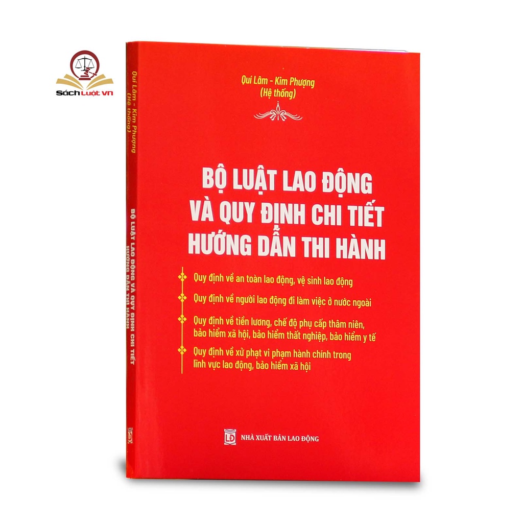 Sách - Bộ luật lao động và quy định chi tiết hướng dẫn thi hành