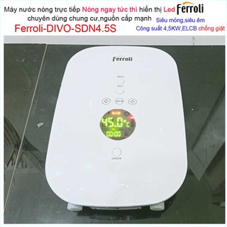Bình nóng lạnh trực tiếp Ferroli DIVO SDN 4500w Kích thước34cm x 24cm x 6,8cm