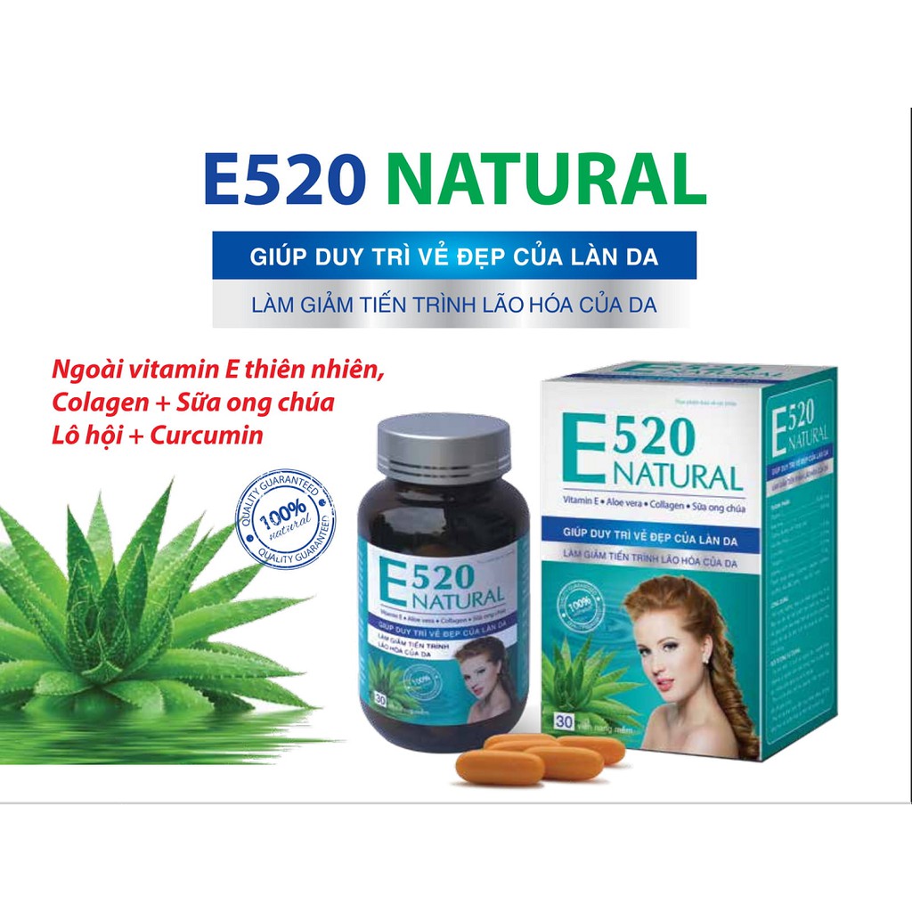 VIÊN UỐNG BỔ SUNG VITAMIN E - ĐẸP DA - MỜ NÁM - SÁNG DA - E520 NATURAL - COLLAGEN - SỮA ONG CHÚA - LÔ HỘI - LỌ 30 VIÊN